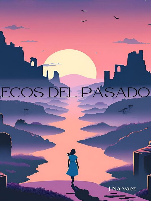 Title details for Ecos del pasado by J.Narvaez - Available